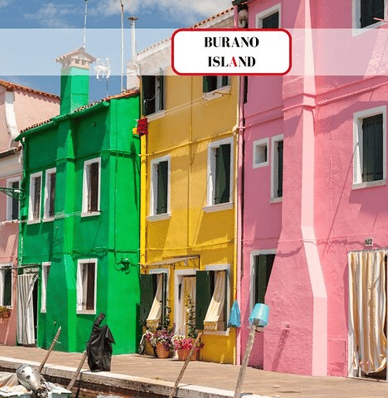 Murano Glass & Burano Colors Guided Island Visit